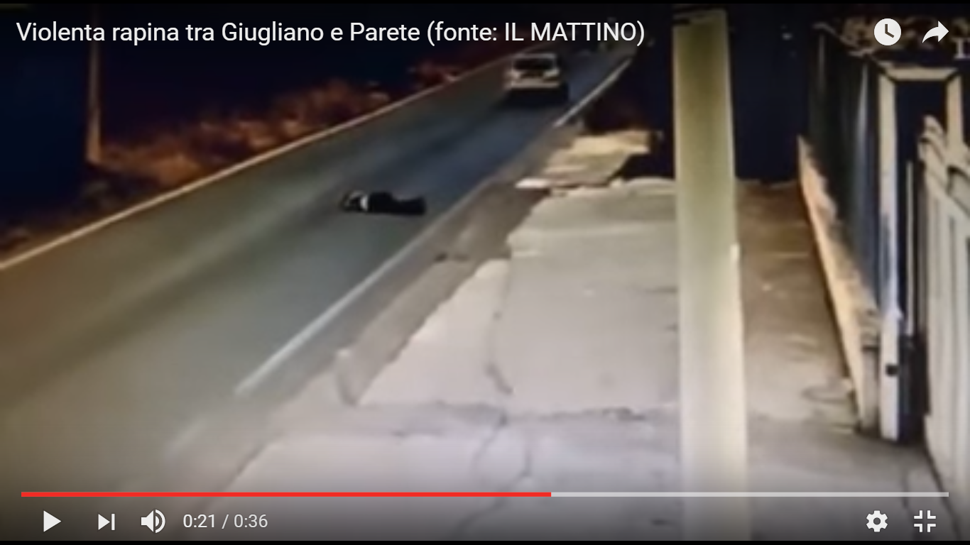 YouTube/Violenta rapina tra Giugliano e Parete (fonte: IL MATTINO)